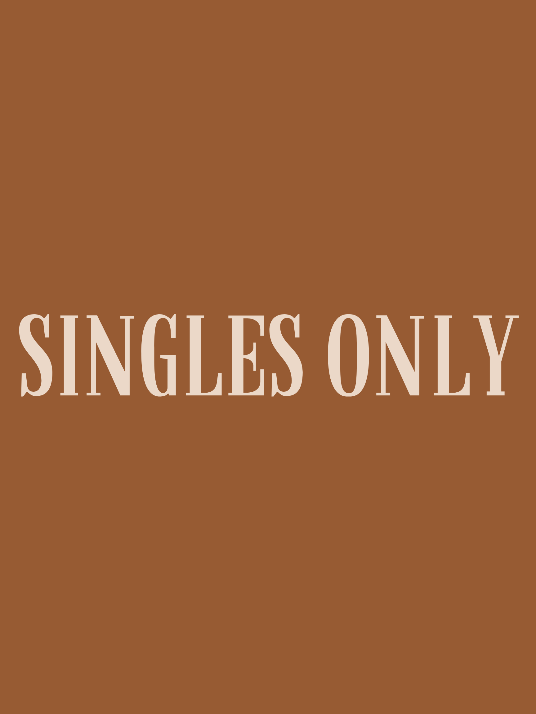 Singles Only